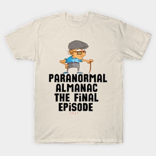 the final episode T-Shirt